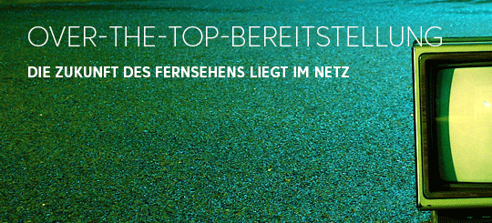 Over-the-Top-Bereitstellung (OTT)