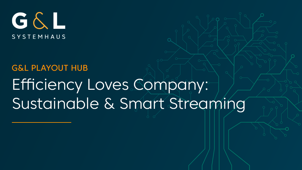 Efficiency loves company – why resilient streaming workflows must be both sustainable and smart