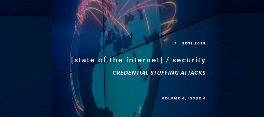 State of the Internet Report / Cloud Security: Credential Stuffing Attacks
