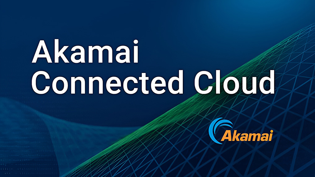 Akamai is revolutionising the cloud market with 'Akamai Connected Cloud'