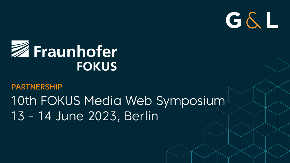 G&L supports 10th FOKUS Media Web Symposium as a Partner